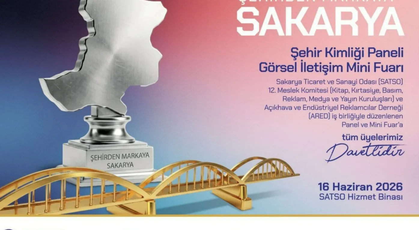 SATSO'dan Şehirden Markaya Sakarya Şehir Kimliği Paneli ve Görsel İletişim mini fuarı