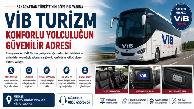 Sakarya’dan Türkiye’ye Uzanan Yolculuk: VİB Turizm
