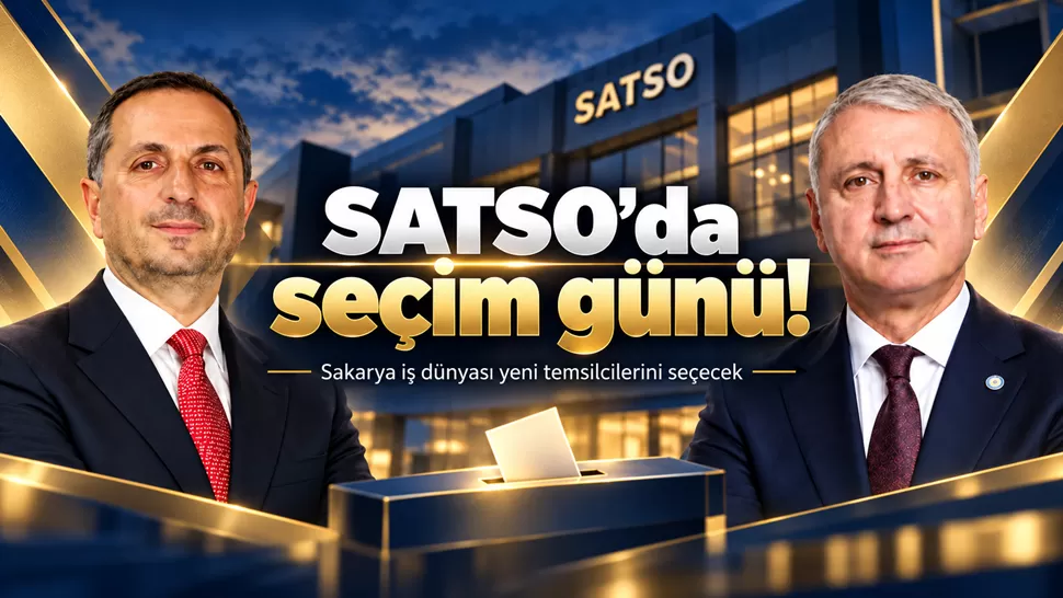 SATSO’da seçim günü! Sakarya iş dünyası yeni temsilcilerini seçecek