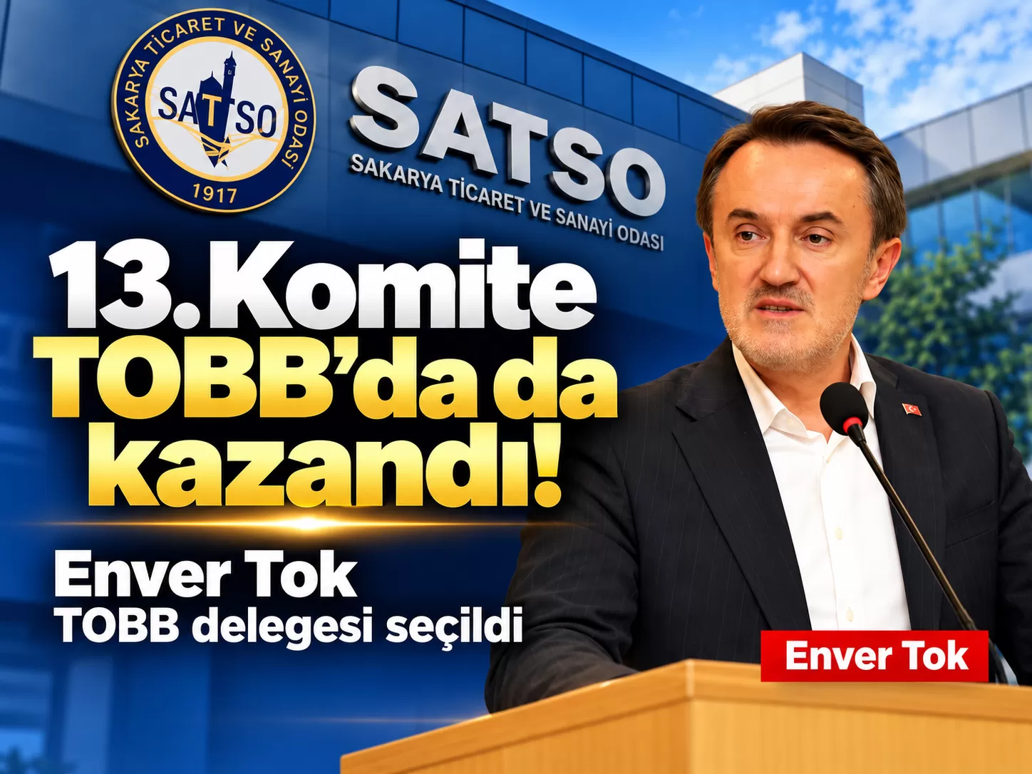 Enver Tok, TOBB Delegesi Seçildi!