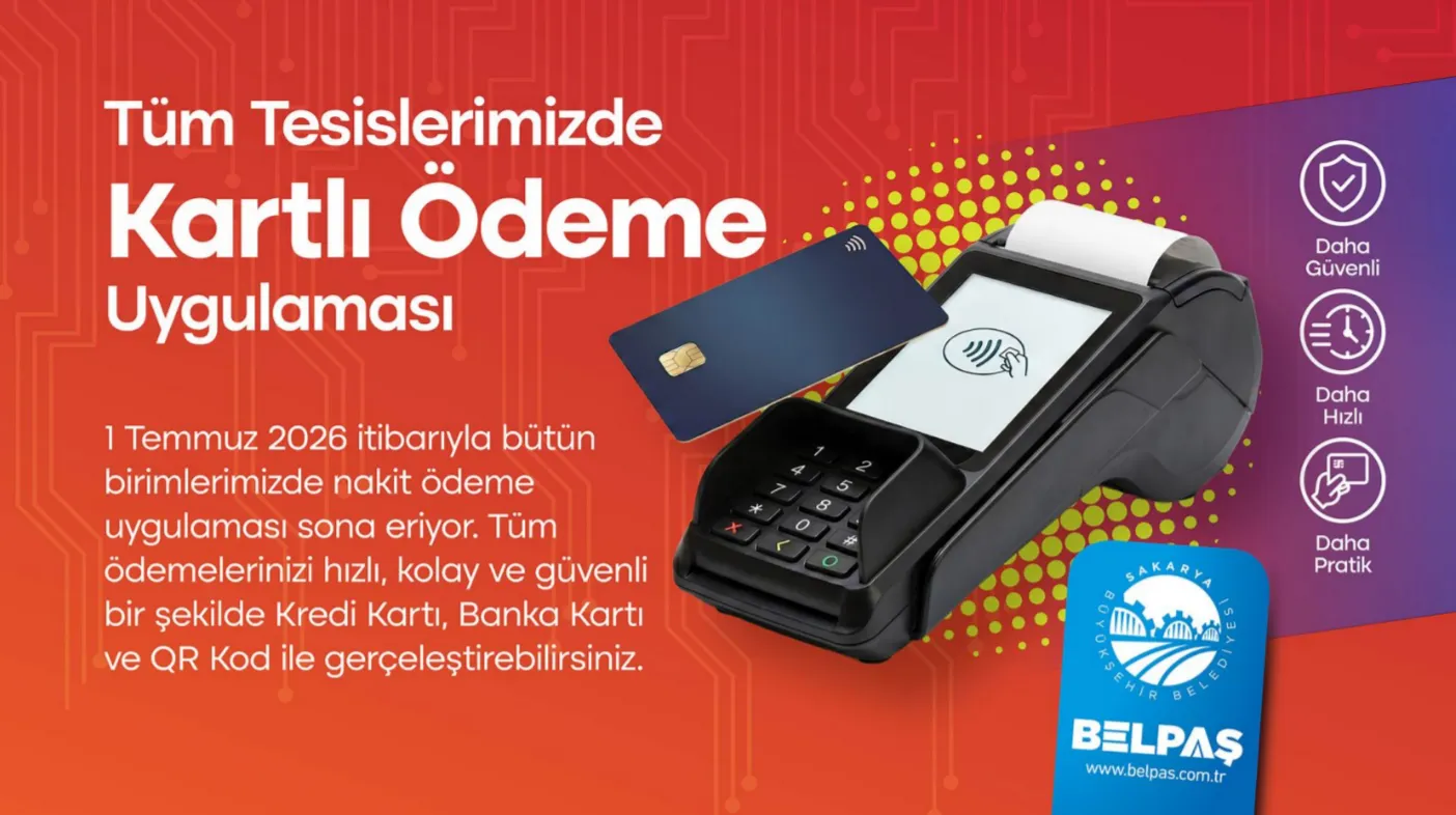 Büyükşehir'in tüm tesislerinde sadece kartla ödeme dönemi başlıyor