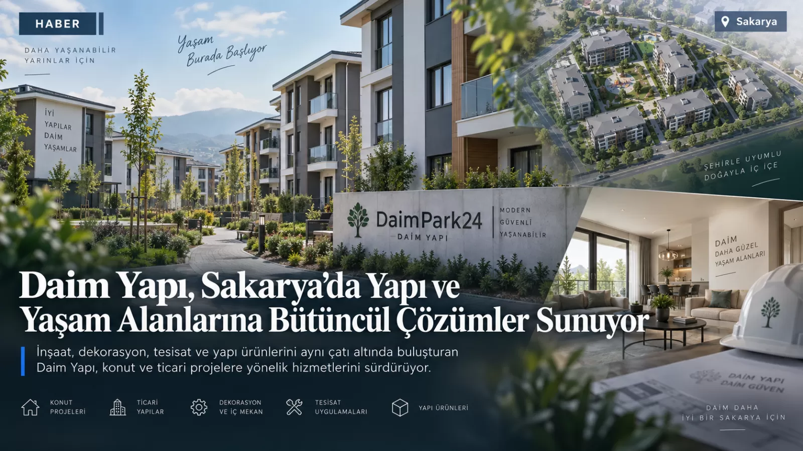Daim Yapı, Sakarya’da Yapı ve Yaşam Alanlarına Bütüncül Çözümler Sunuyor