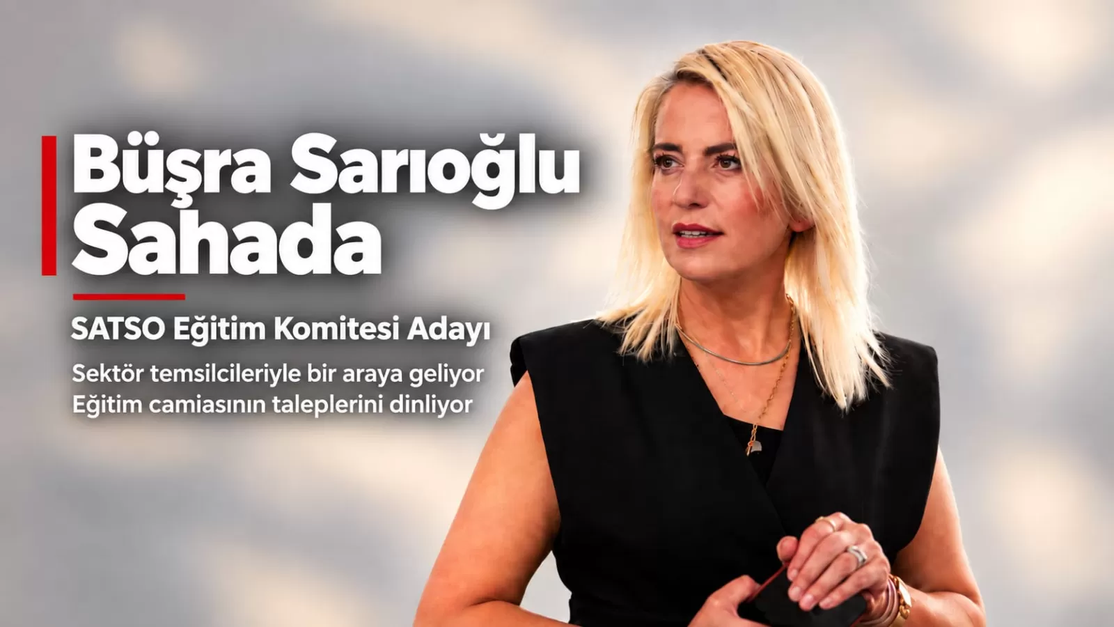SATSO Eğitim Komitesi Seçimlerinde Büşra Sarıoğlu Sahada